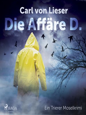 cover image of Die Affäre D.--Ein Trierer Moselkrimi